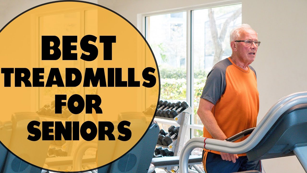 treadmill for seniors